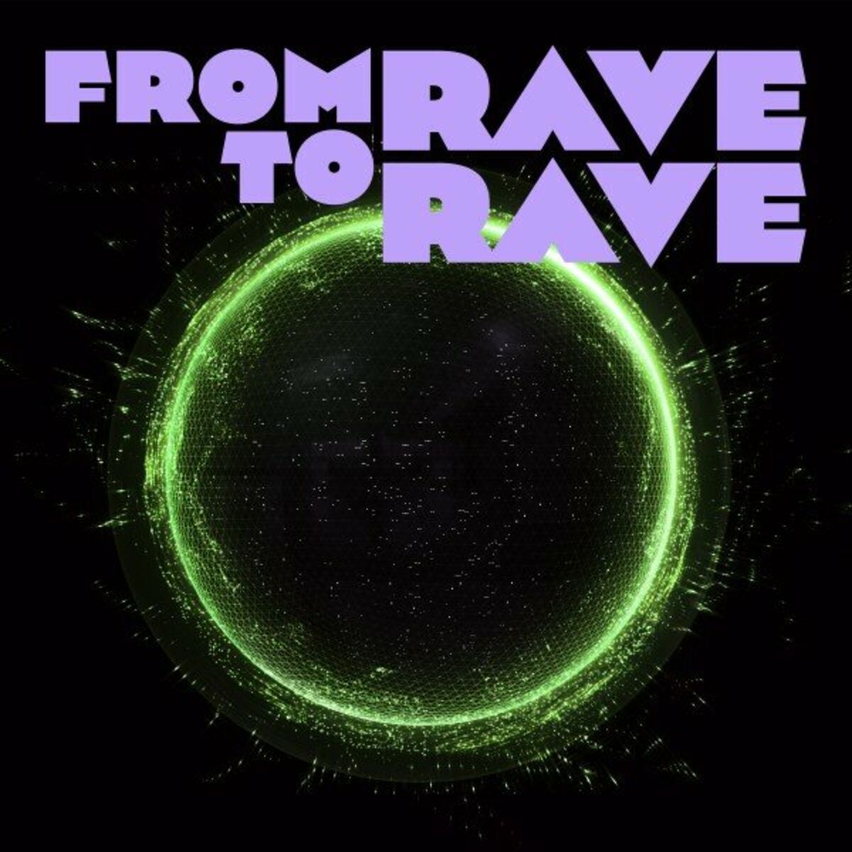 Album cover of From Rave to Rave