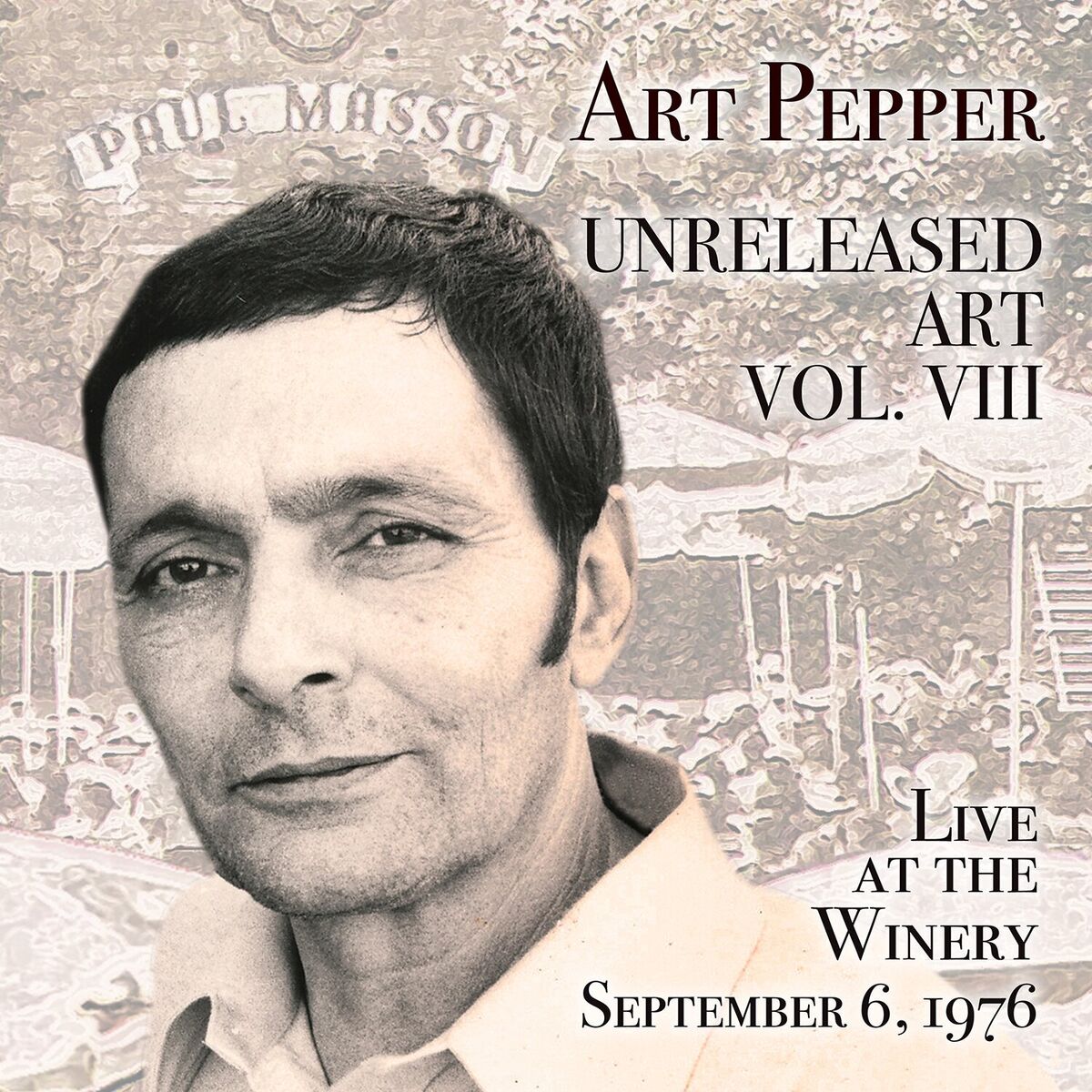 Album cover of Unreleased Art, Vol. VIII: Live at the Winery, September 6, 1976