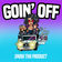 Goin' Off by Snow Tha Product album cover