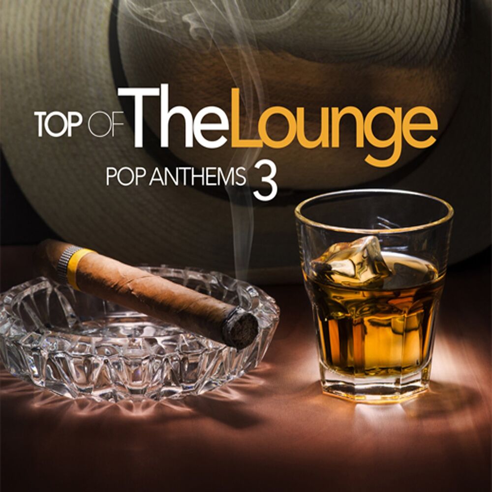 Picture of Top Of The Lounge - Pop Anthems 3