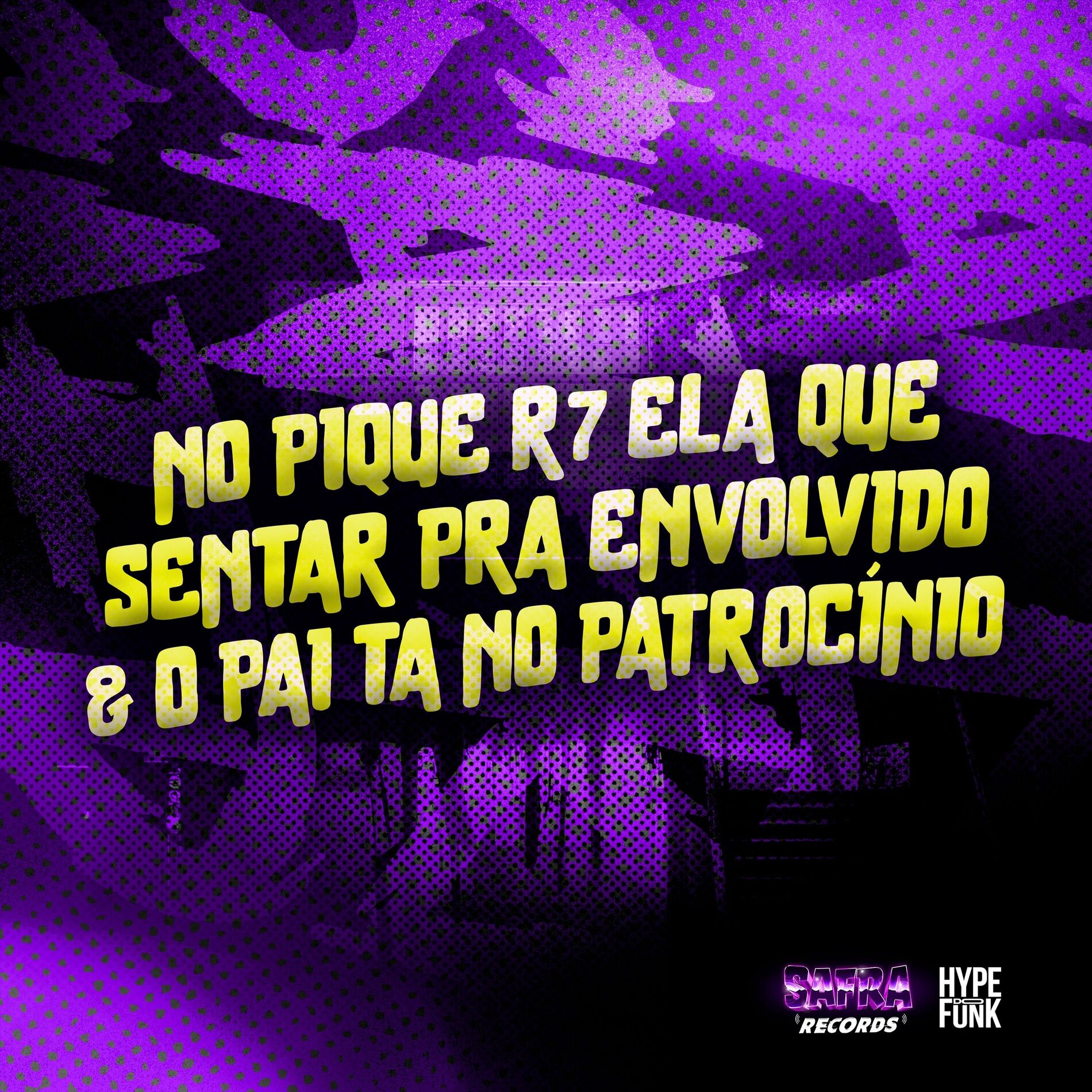Album cover of No Pique R7 Ela Que Sentar pra Envolvido & o Pai Ta no Patrocínio
