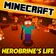 Herobrine's Life