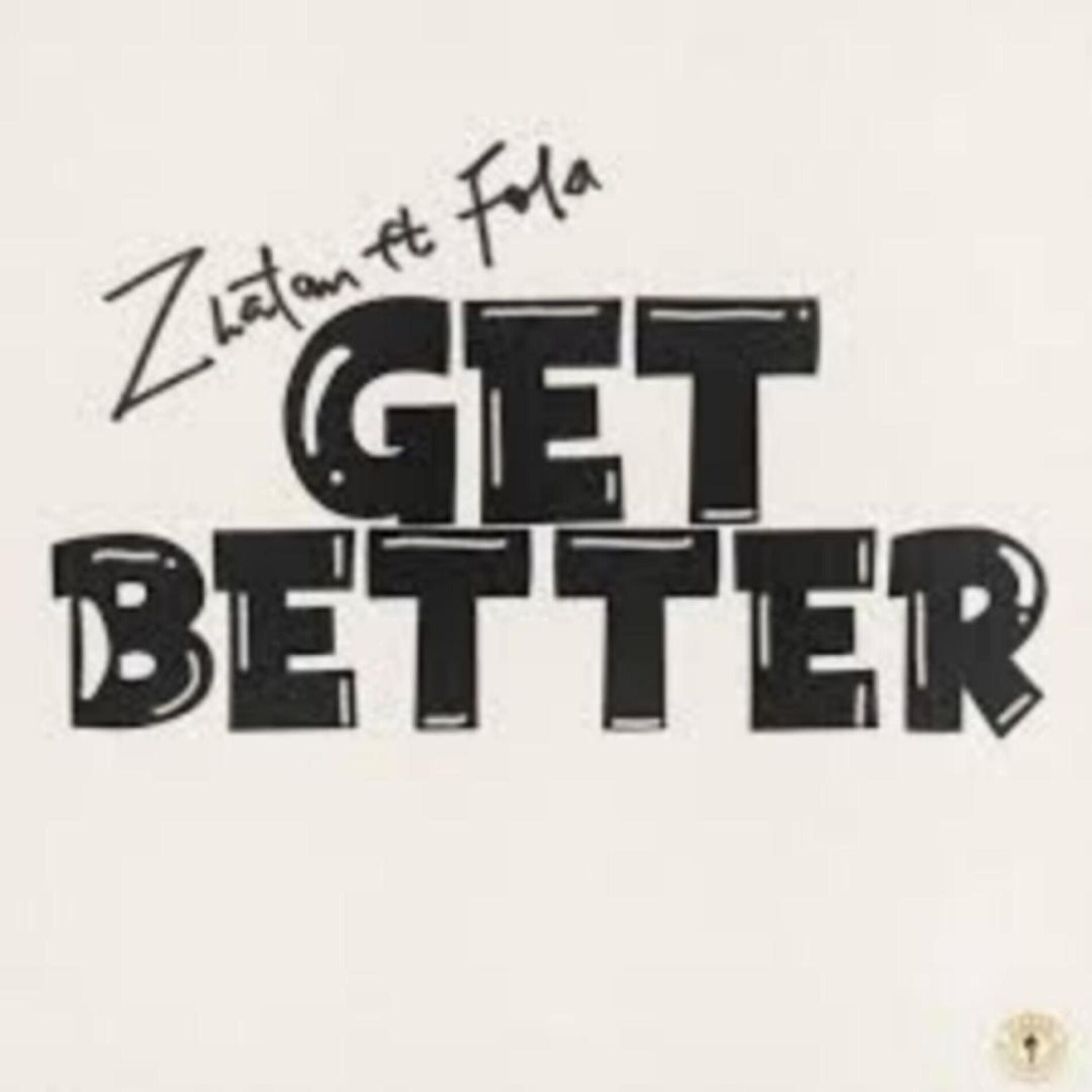 Album cover of Get Better (feat. Zlatan & Fola)