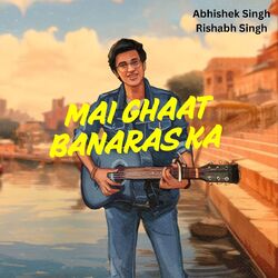 Cover of Mai Ghaat Banaras Ka(Acoustic Version)