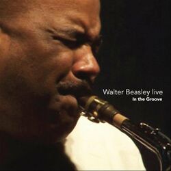 Cover of Walter Beasley Live - In the Groove