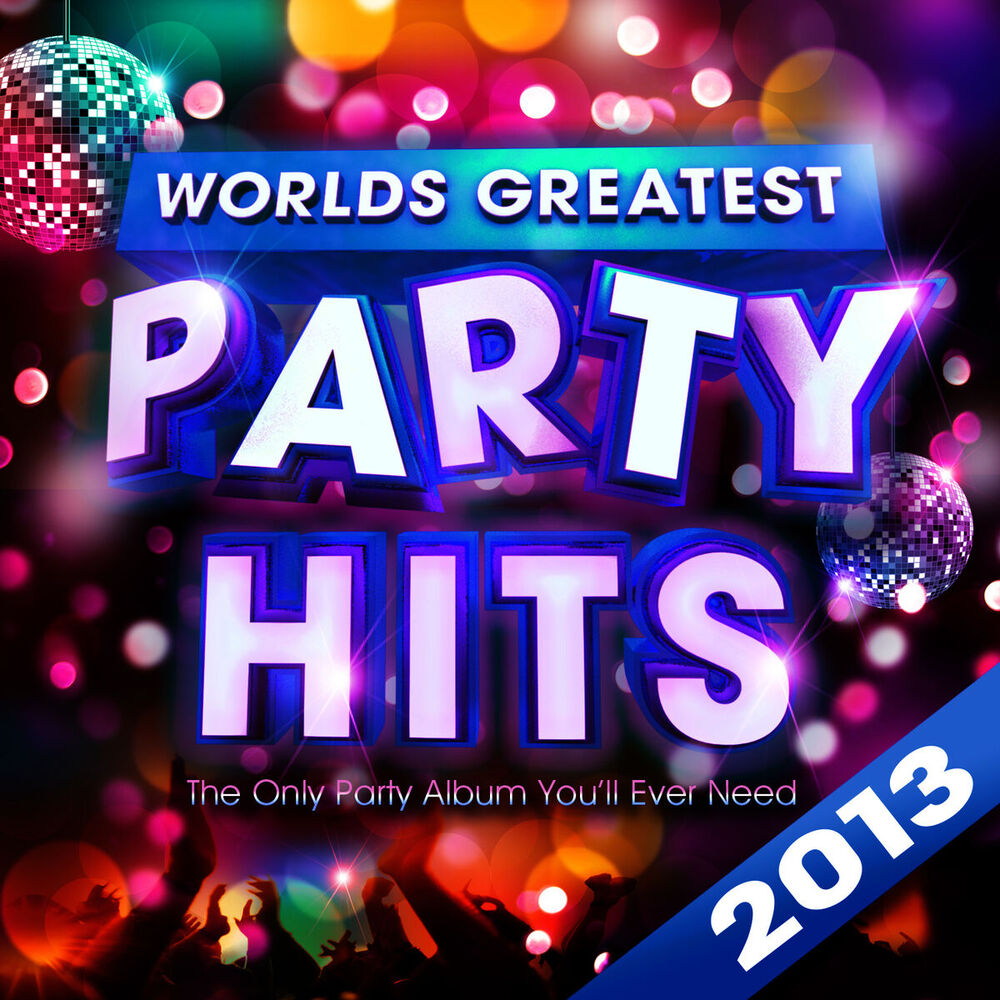 Picture of Worlds Greatest Party Hits 2013 - The Only Party Album You'll Ever Need!