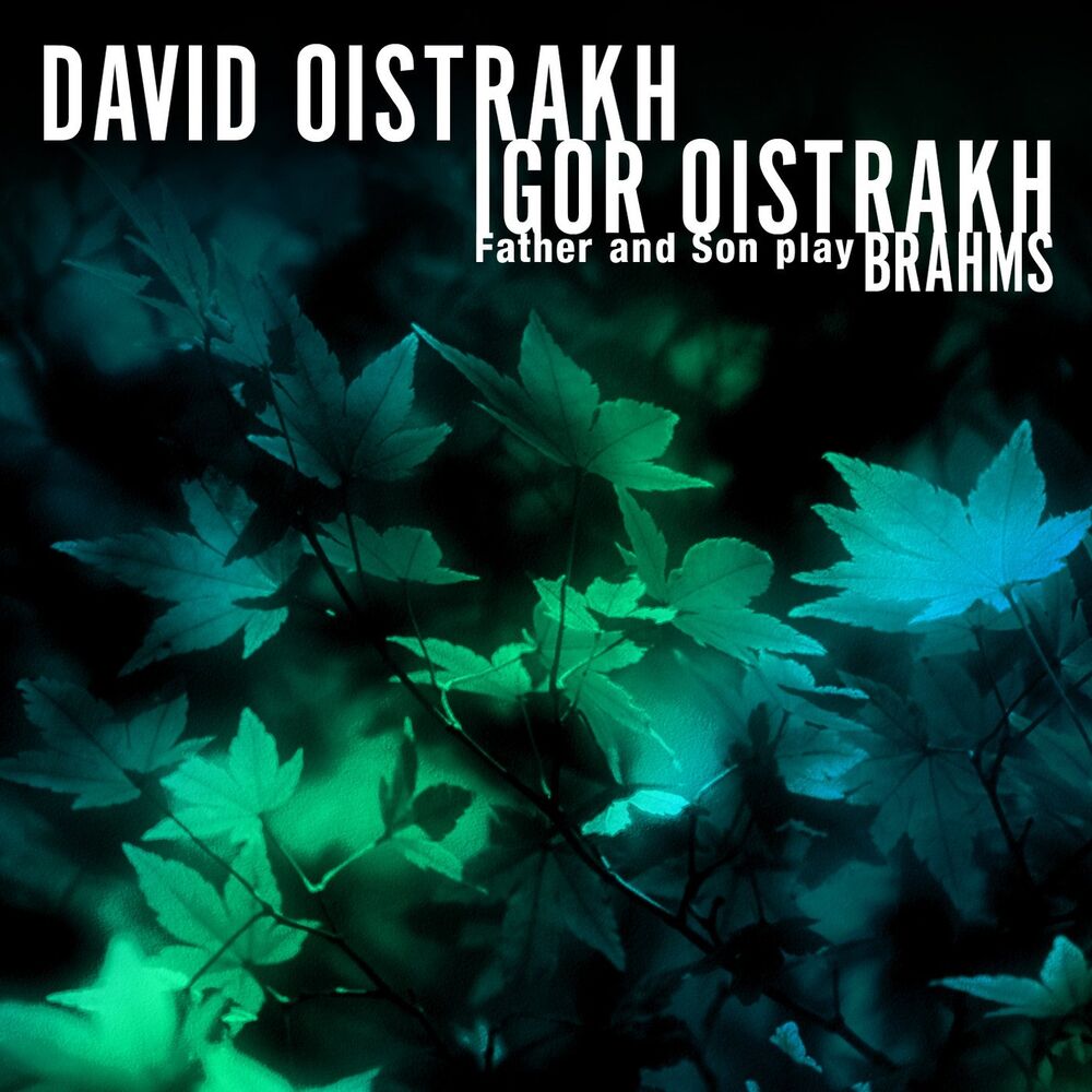 Picture of David Oistrakh - Igor Oistrakh: Father and Son play Brahms
