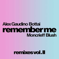 Cover of Remember Me (feat. Moncrieff & Blush)