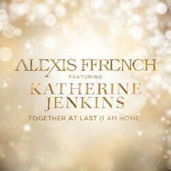 Cover of Together At Last (I Am Home) (feat. Katherine Jenkins)