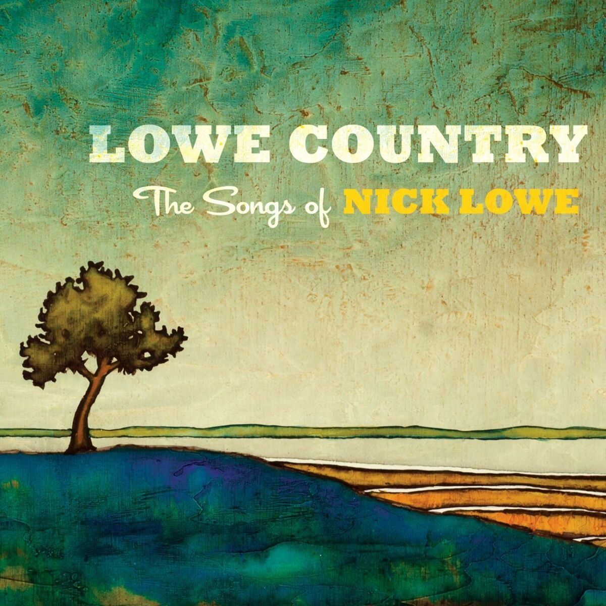 Album cover of Lowe Country: The Songs of Nick Lowe