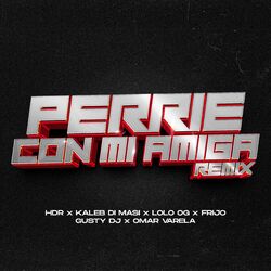Cover of PERRIE CON MI AMIGA (Remix)