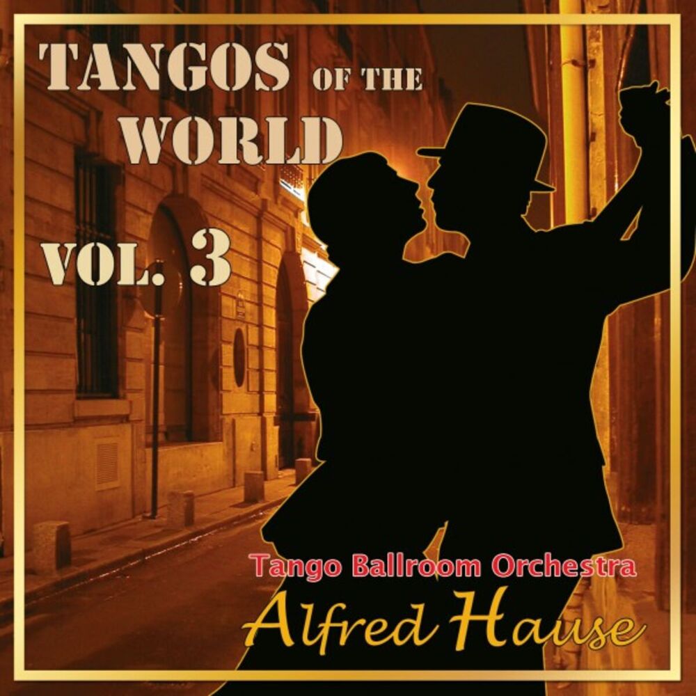 Picture of Tangos of the World, Vol. 3