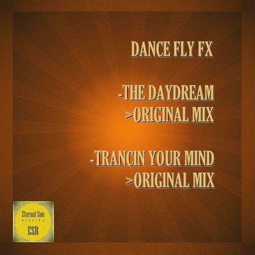  Dance Fly FX - The Daydream  Trancin Your Mind (2024) 