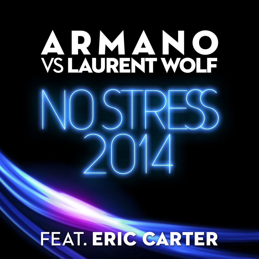 Picture of No Stress 2014 (Armano vs. Laurent Wolf)