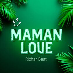 Maman Love