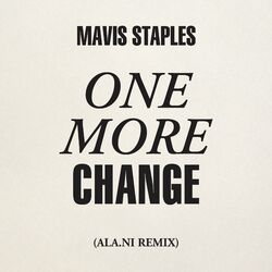Cover of One More Change (ALA.NI Remix)