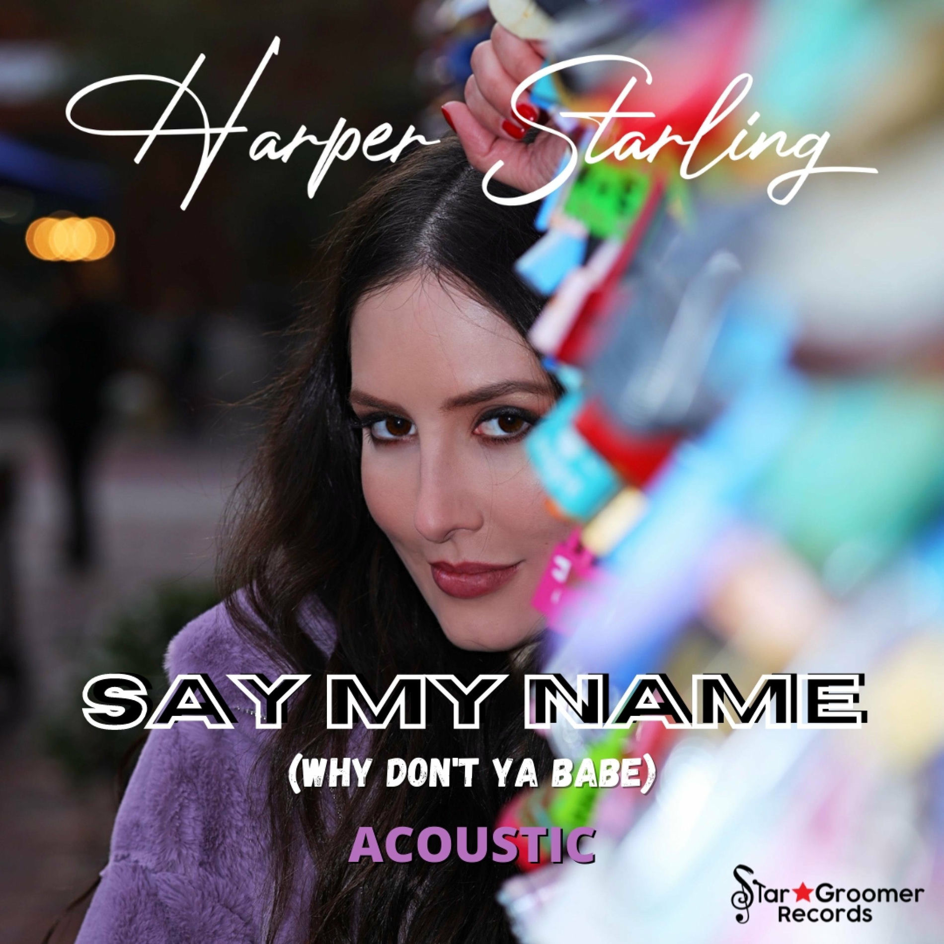 Album cover of Say My Name (Why Don't Ya Babe) (Acoustic)