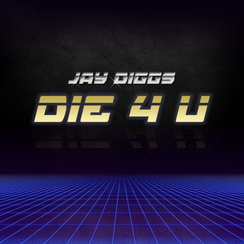Jay Diggs - Die 4 U | Deezer