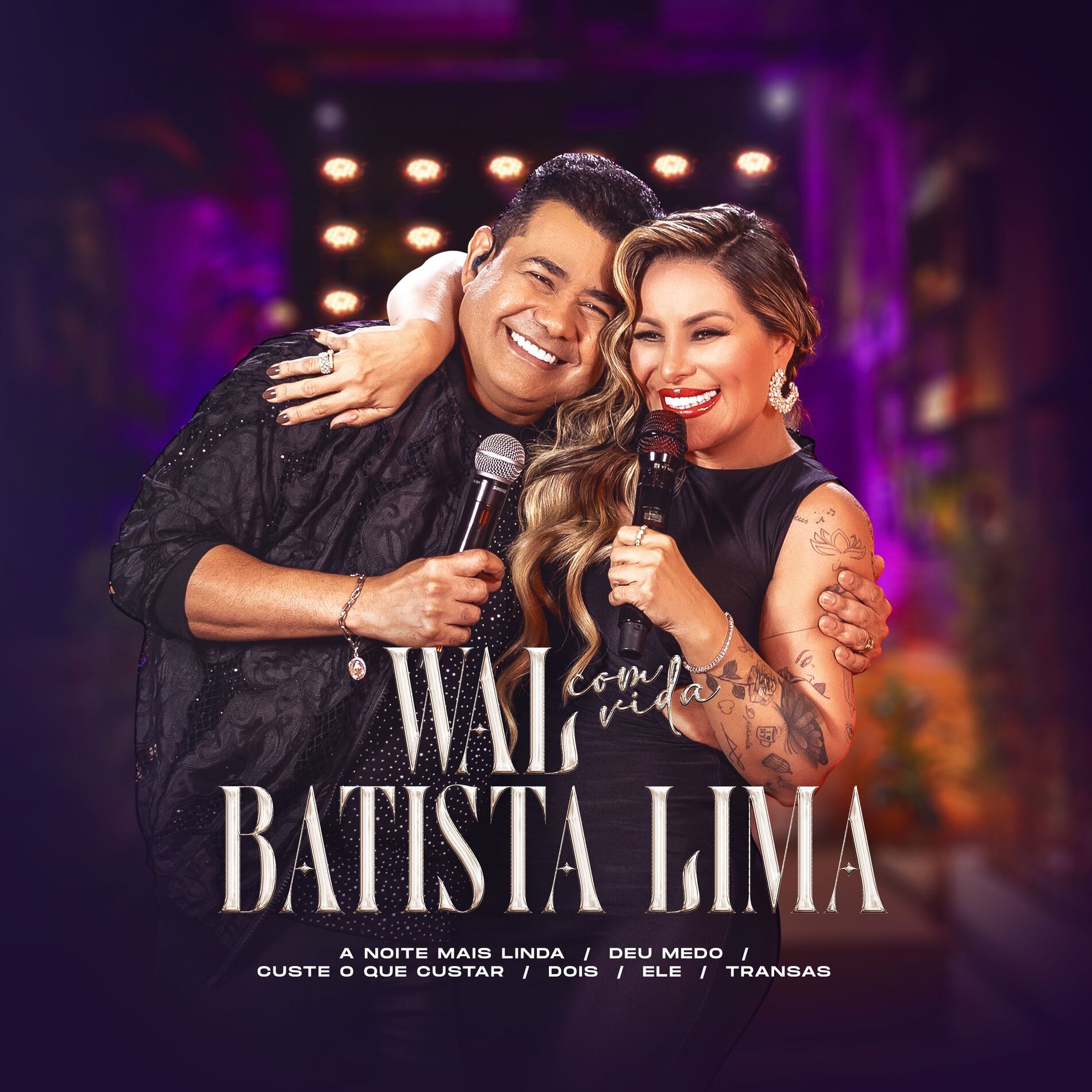 Album cover of Wal Com Vida Batista Lima: A Noite Mais Linda / Deu Medo / Custe o Que Custar / Dois / Ele / Transas