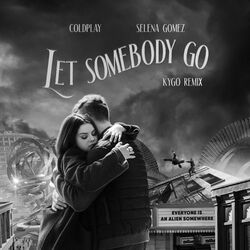 Cover of Let Somebody Go (Kygo Remix)