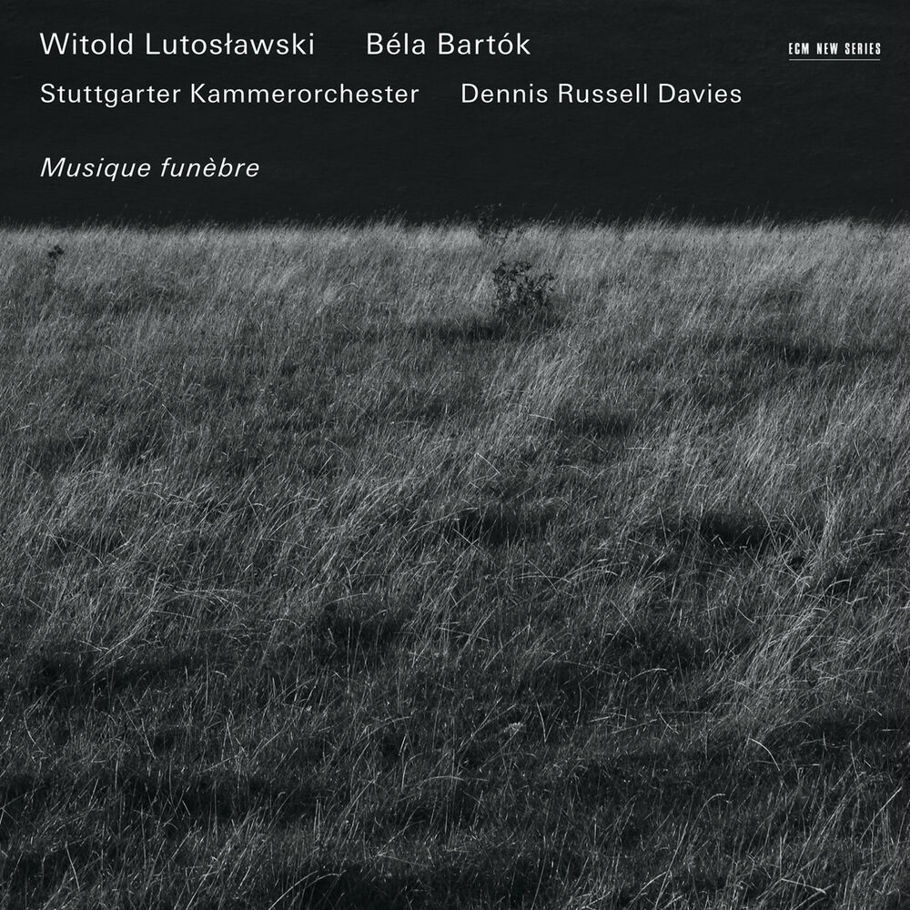 Picture of Lutosławski: Musique funèbre - Bartók: Divertimento; Choruses