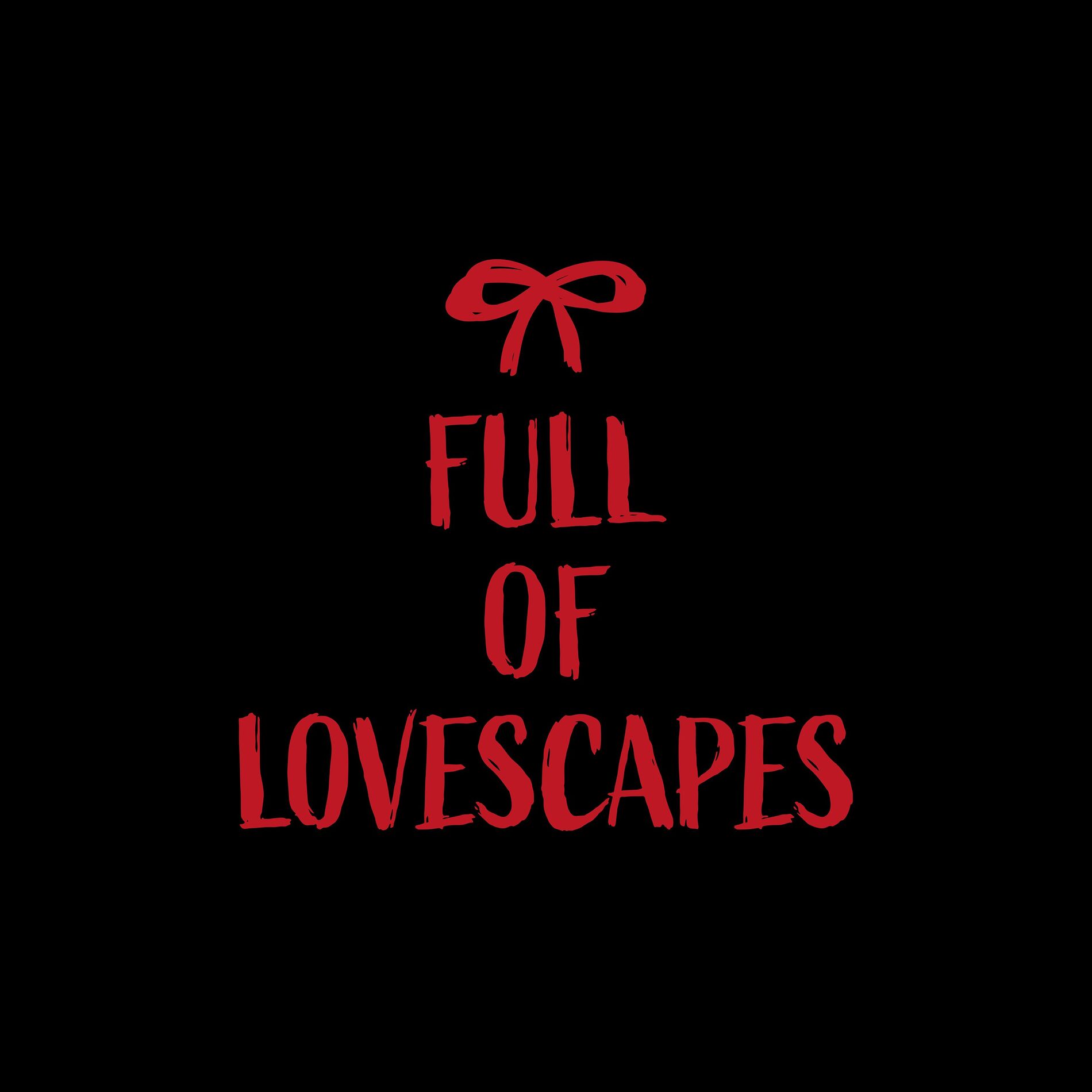 Album cover of FULL OF LOVESCAPES