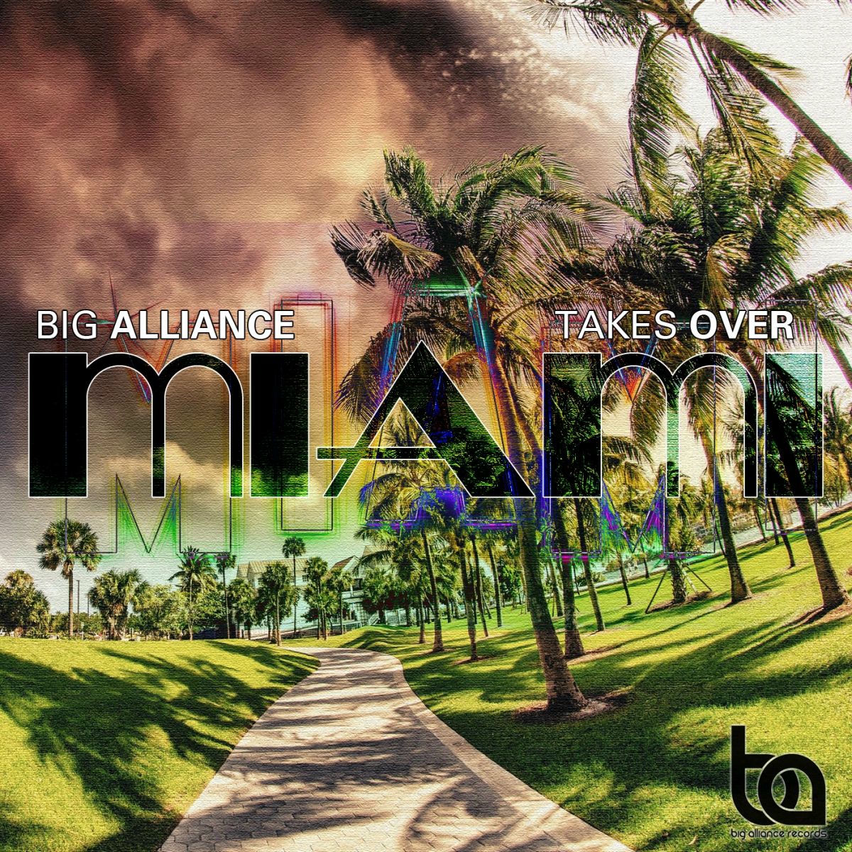 Album picture of Big Alliance Takes Over Miami