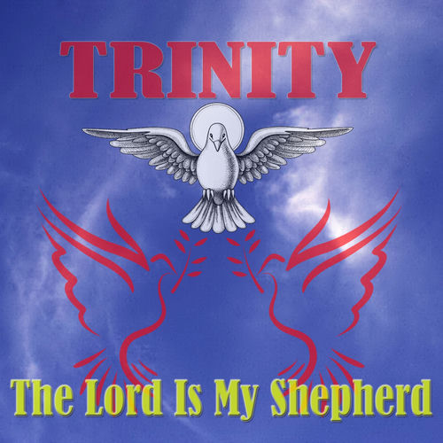 The Lord Is My Shepherd