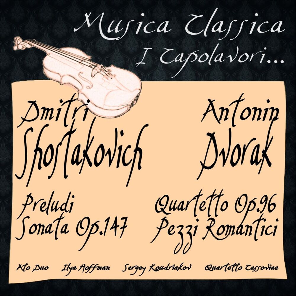 Picture of Shostakovich & Dvorak: Preludi, Sonata Op. 147, Quartetto d'Archi Op. 96 ''American'', Pezzi Romantici... (Musica classica - i capolavori...)