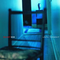 Cover of Quiet Now : Until Tonight