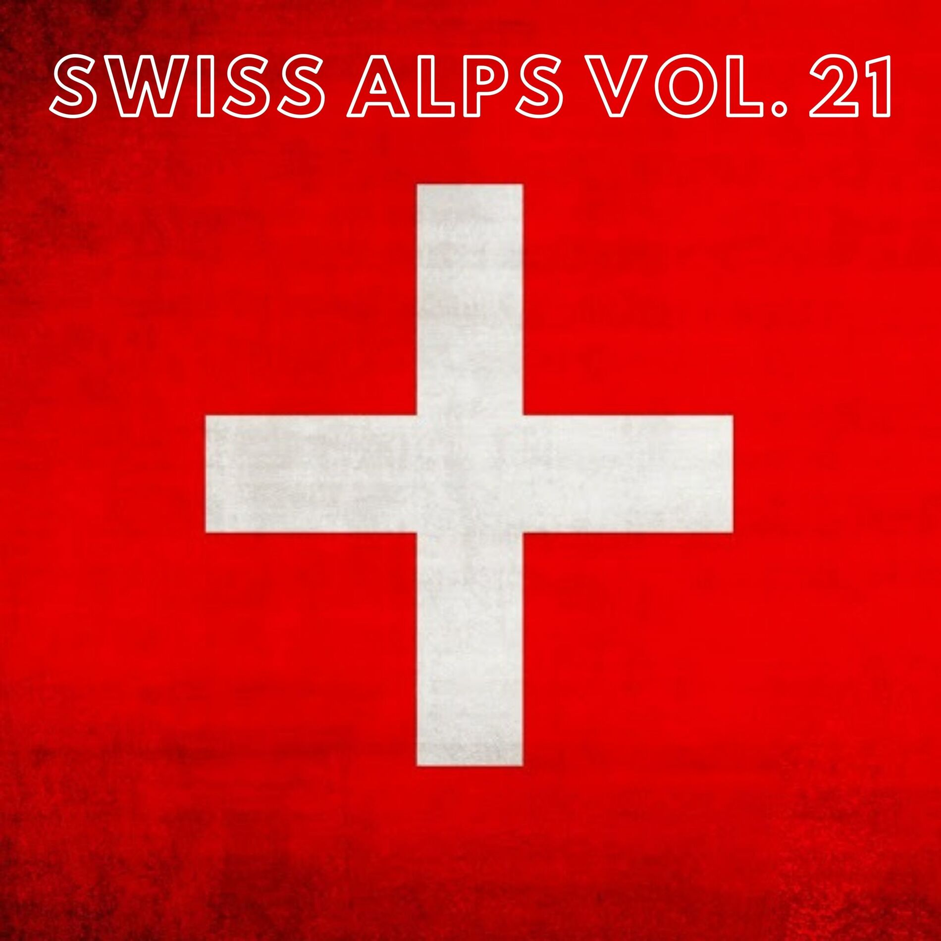 Album cover of Swiss Alps Vol. 21
