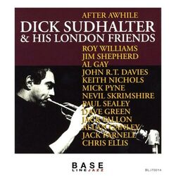 Cover of Dick Sudhalter & His London Friends: After Awhile