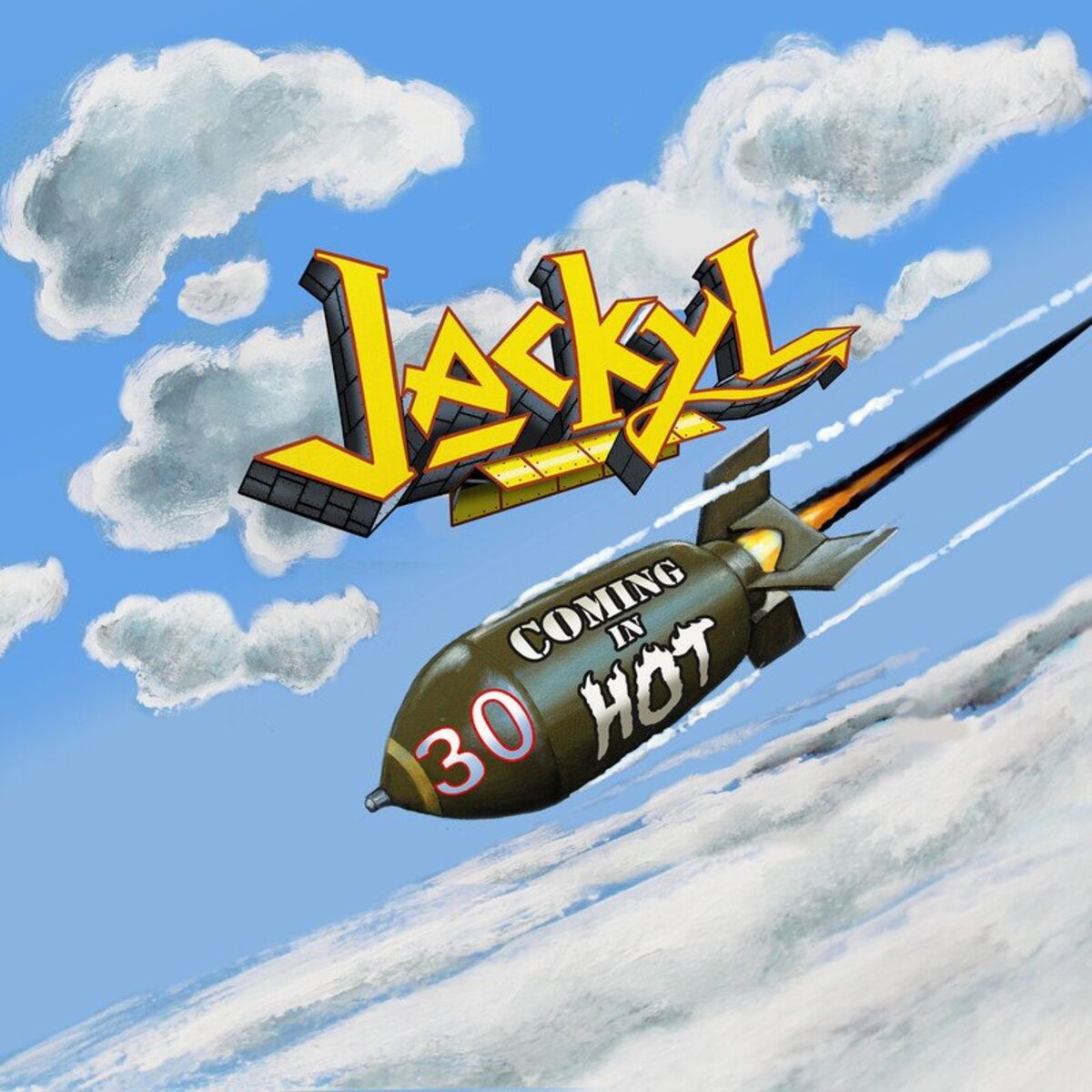 Album cover of Jackyl 30 Coming in Hot