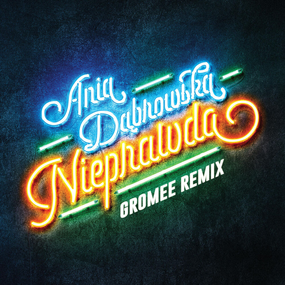 Picture of Nieprawda (Gromee Remix)