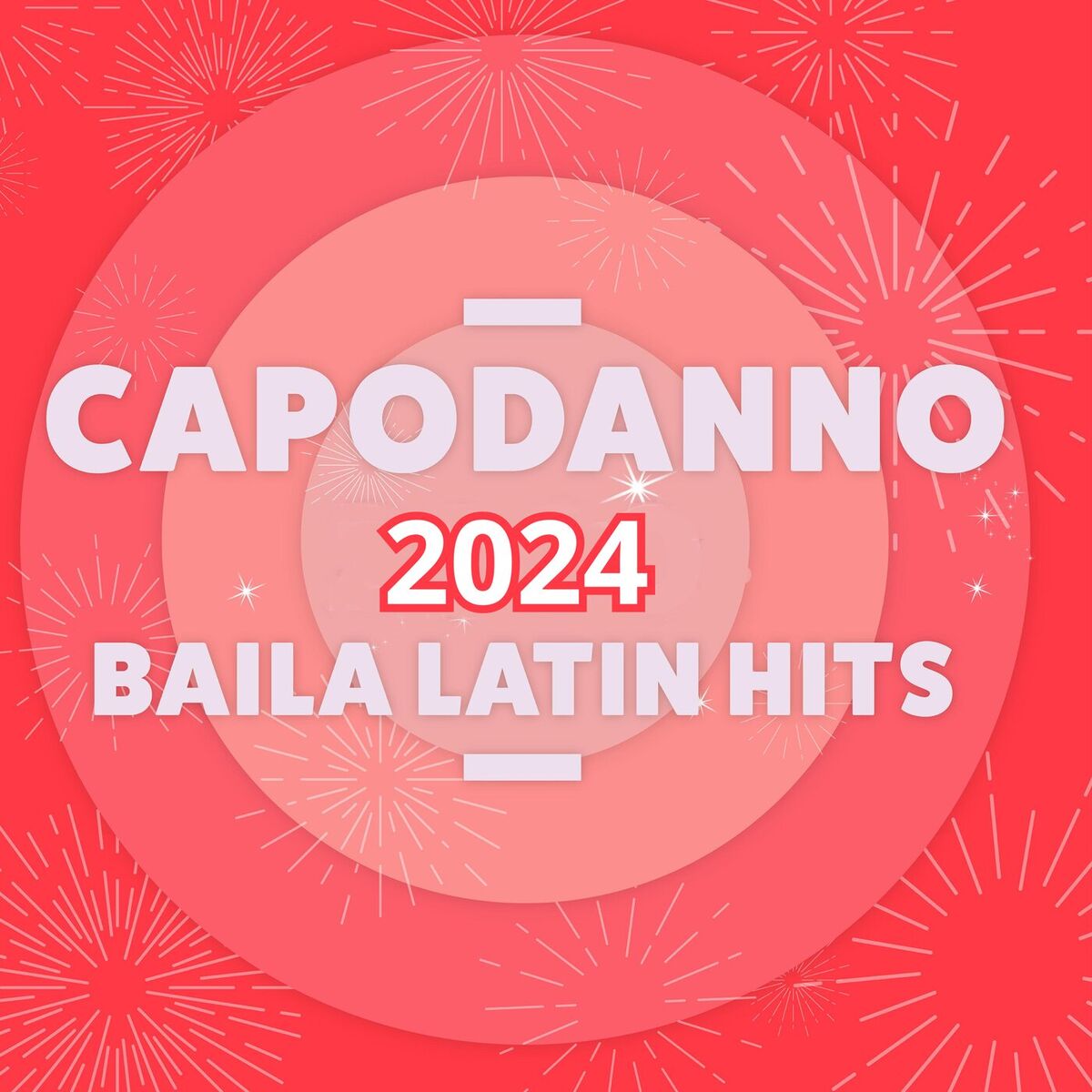Album cover of Capodanno 2024 Baila! Latin Hits