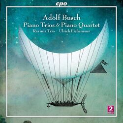 Cover of Busch: Piano Trios & Piano Quartet