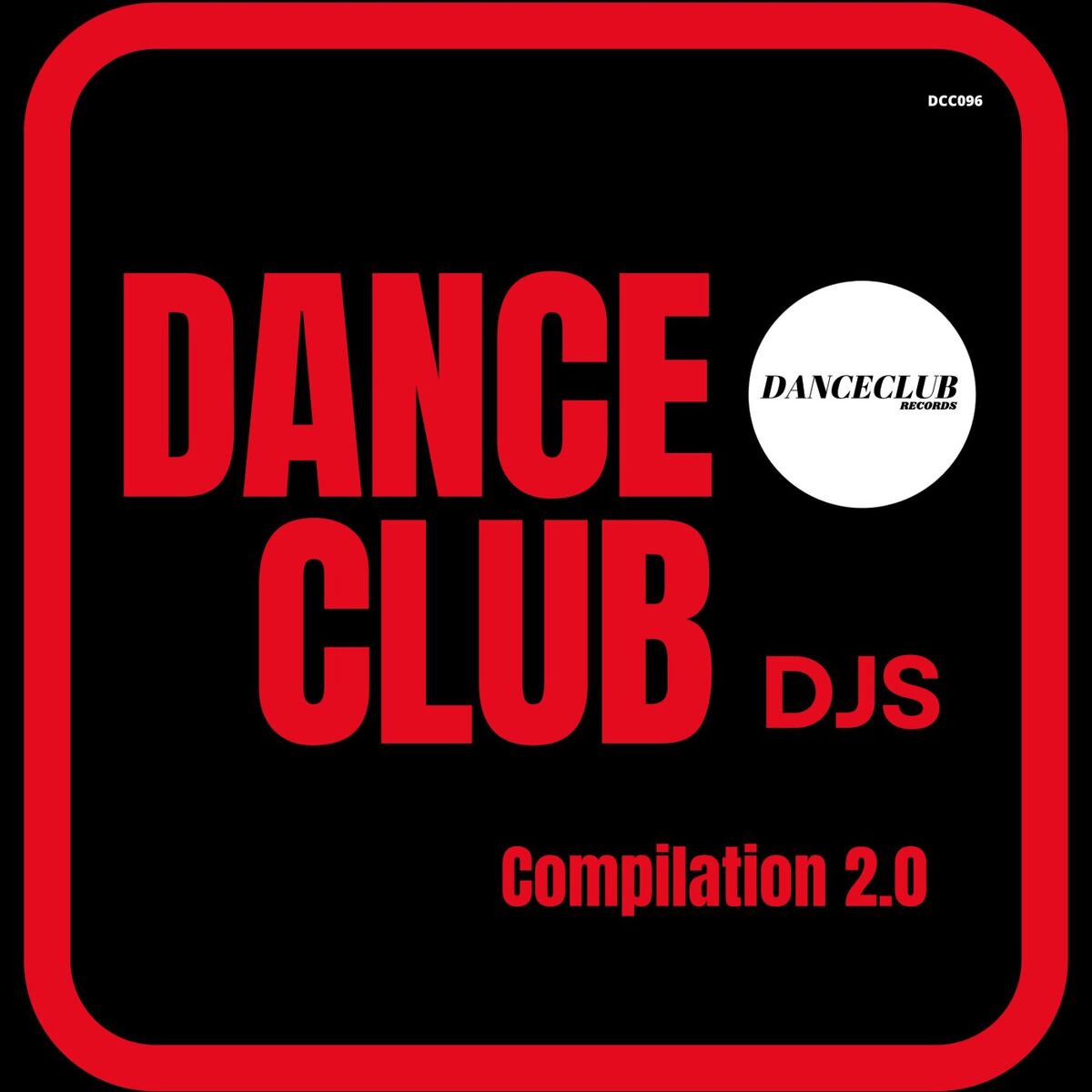 Album cover of DanceClub Djs Compilation 2.0