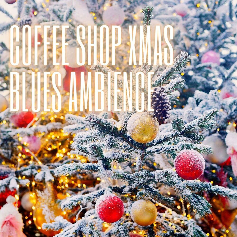 Picture of Coffee Shop Xmas Blues Ambience