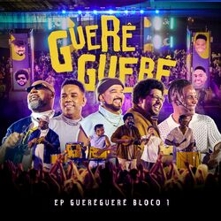 Cover of Guerêguerê, Bloco 1 (Ao Vivo)