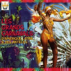 Cover of Les grands carnavals d'Amerique latine & des Antilles