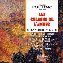 Cover of Poulenc : Les chemins de l'amour - Musique de chambre