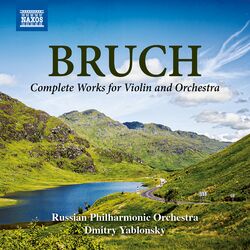 Cover of Bruch: Complete Works for Violin & Orchestra