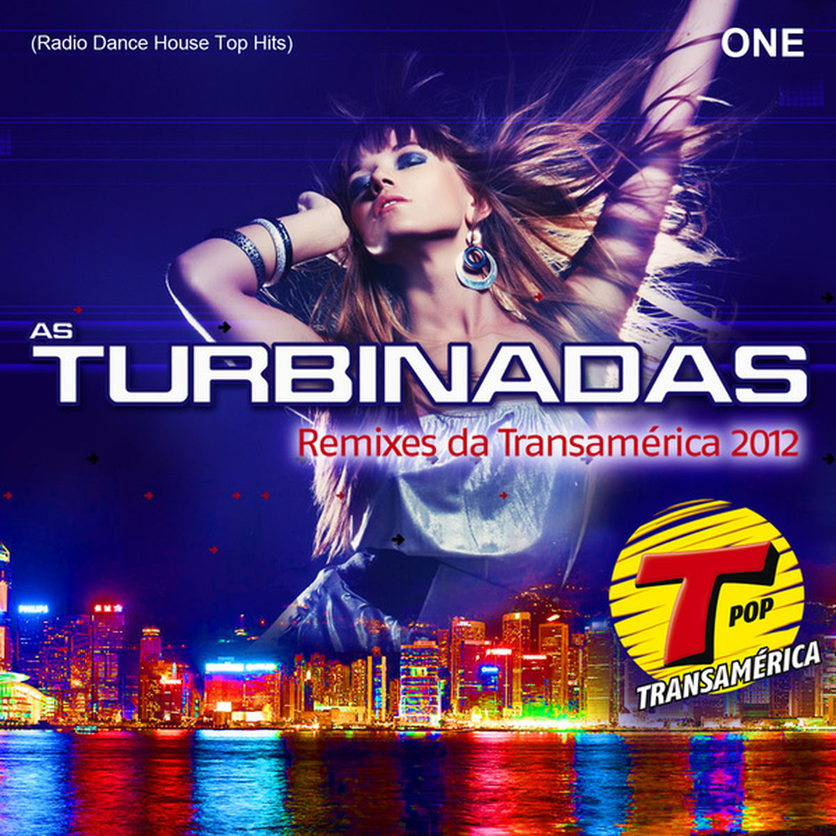 Album cover of As Turbinadas Remixes da Transamerica 2012 One (Radio Dance House Top Hits)