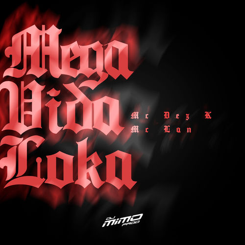 Mega Vida Loka