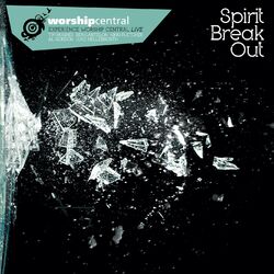Cover of Spirit Break Out (Live)