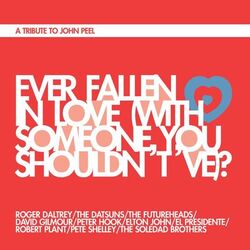 Cover of Ever Fallen In Love (With Someone You Shouldn't've)?