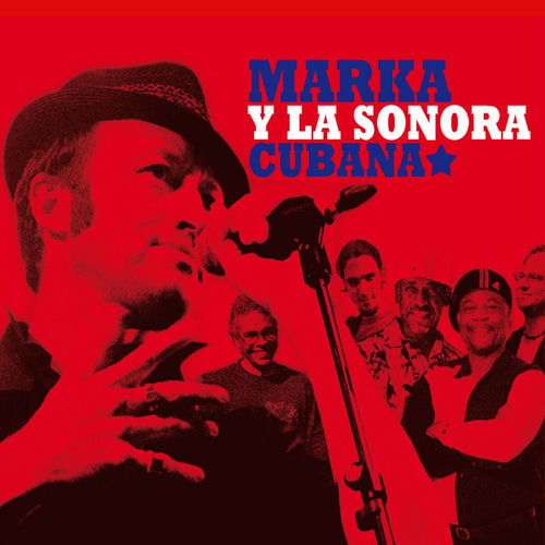 Marka Y La Sonora Cubana