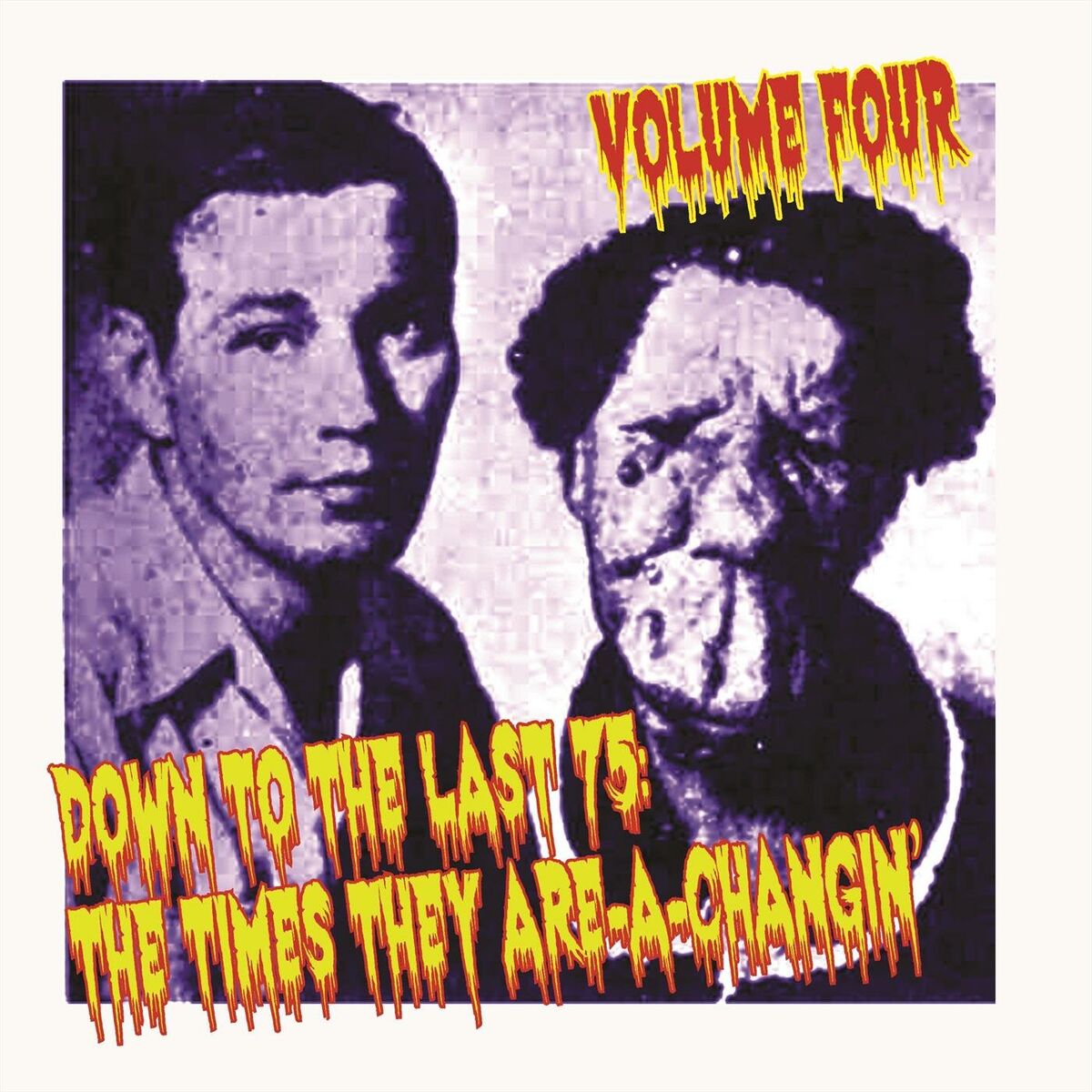 Album cover of Down to the Last 75: The Times They Are-A-Changin’ Volume Four