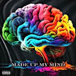 Cover of Made Up My Mind