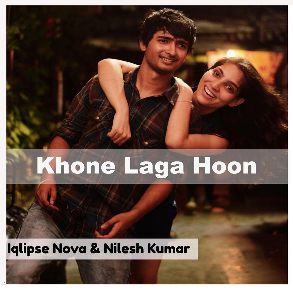 Picture of Khone Laga Hoon (feat. Nilesh Kumar)